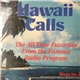 Various - Hawaii Calls: The All-Time Favorites From The Famous Radio Program - Album No. 2