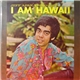 Jeff Apaka - Jeff Apaka Sings I Am Hawaii